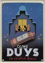 Ouwe Duys in ieder huis, blikken wand- reclamebordje 8x11cm