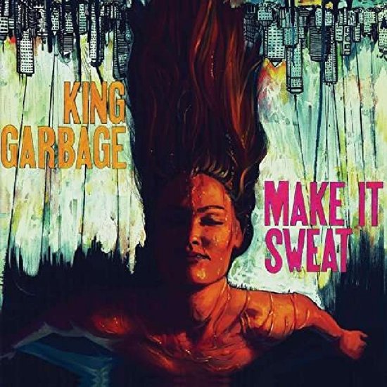 Make It Sweat King Garbage LP Album Muziek Bol Com