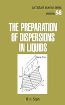 Surfactant Science-The Preparation of Dispersions in Liquids