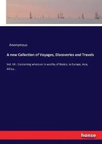 A new Collection of Voyages, Discoveries and Travels