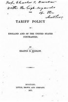 The tariff policy of England and of the United States contrasted