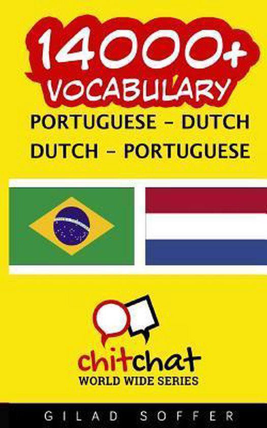 14000+ Portuguese Dutch Dutch Portuguese Vocabulary 9781537645445