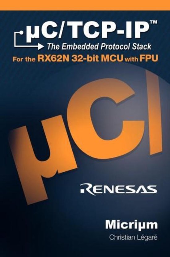 uC/TCP-IP, The Embedded Protocol Stack for the RX62N 32-bit  ... - cover