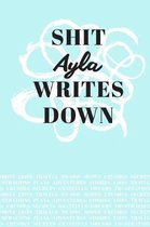 Shit Ayla Writes Down