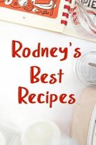 Rodney's Best Recipes