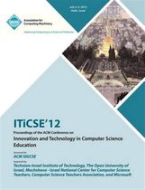 ITiCSE 12 Proceedings of the ACM Conference on Innovation and Technology in Computer Science Education