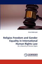 Religios Freedom and Gender Equality in International Human Rights Law