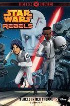 STAR WARS Rebels - Diener des Imperiums II - Rebell in der Truppe