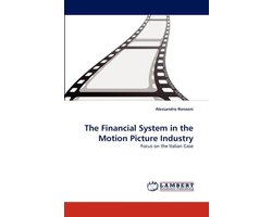 The Financial System in the Motion Picture Industry