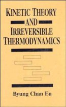 Kinetic Theory And Irreversible Thermodynamics