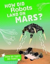 How Did Robots Land on Mars?