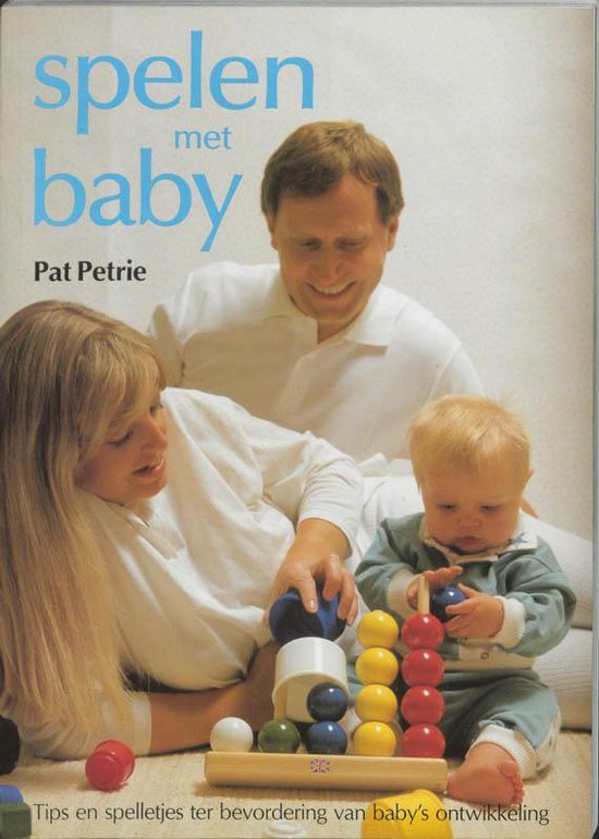 Cover van het boek 'Spelen met baby' van Pat Petrie