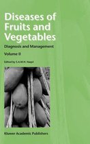 Diseases of Fruits and Vegetables: Volume II: Diagnosis and Management