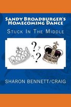 Sandy Broadburger's Homecoming Dance