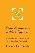 Como Enamorar a Un Sagitario