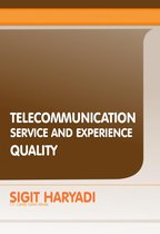 Telecommunication Service and Experience Quality