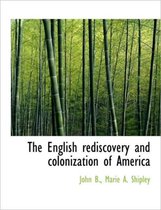 The English Rediscovery and Colonization of America