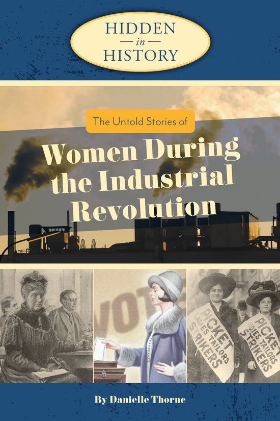 Hidden in History: The Untold Stories of Women During the In ... - cover