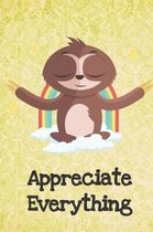 Appreciate Everything