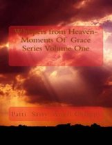 Whispers from Heaven-Moments Of Grace Series Volume One