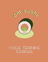 OM Sushi Yoga Training Journal for Trainee Teachers