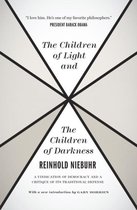The Children of Light and the Children of Darkness - A Vindication of Democracy and a Critique of Its Traditional Defense