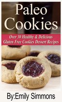 Over 30 Healthy & Delicious Gluten Free Cookies Dessert Recipes - Paleo Cookies, Over 30 Healthy & Delicious Gluten Free Cookies Dessert Recipes
