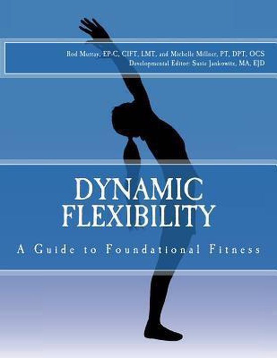 Dynamic Flexibility a Guide to Foundational Fitness - cover
