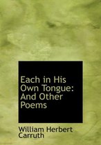 Each in His Own Tongue