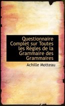 Questionnaire Complet Sur Toutes Les Raugles de La Grammaire Des Grammaires