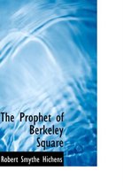 The Prophet of Berkeley Square