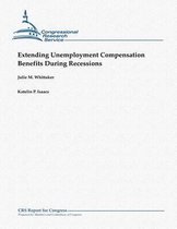 Extending Unemployment Compensation Benefits During Recessions