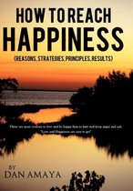 How to Reach Happiness