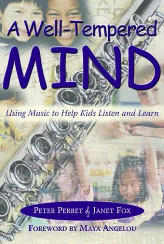 A Well Tempered Mind Using Music to Help Children Listen and ... - cover