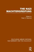 Routledge Library Editions: Nazi Germany and the Holocaust-The Nazi Machtergreifung (RLE Nazi Germany & Holocaust)