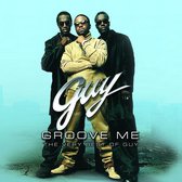 Groove Me: Very Best Of Guy