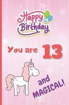 You Are 13 and Magical!