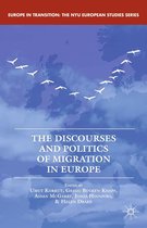 Europe in Transition: The NYU European Studies Series - The Discourses and Politics of Migration in Europe