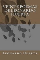 Veinte Poemas de Leonardo Huerta