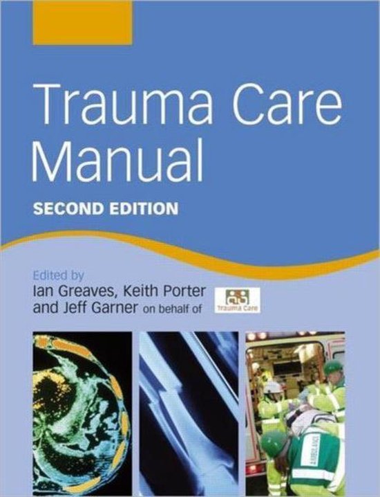 Trauma Care Manual | 9780340928264 | Ian Greaves | Boeken | bol.com