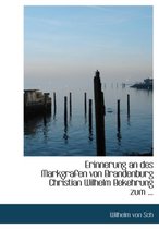 Erinnerung an Des Markgrafen Von Brandenburg Christian Wilhelm Bekehrung Zum ...