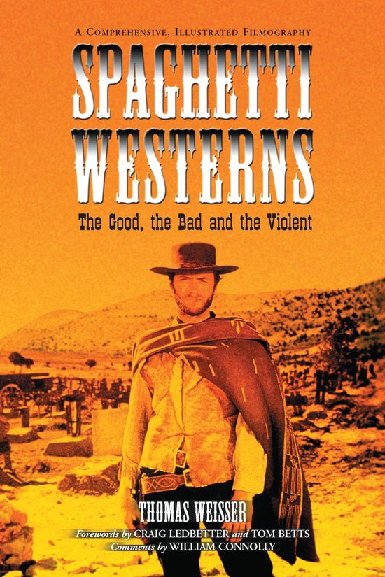 Spaghetti Westerns--the Good, the Bad and the Violent - cover
