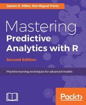 Mastering Predictive Analytics with R - Second Edition