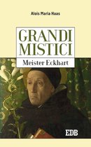 Grandi mistici 14 - Grandi mistici.Meister Eckhart