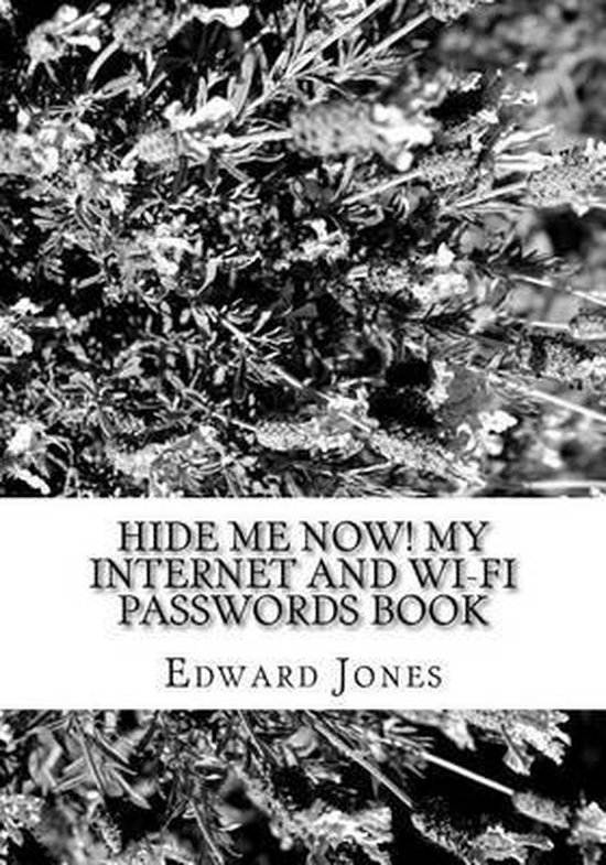 HIDE ME NOW! My Internet and Wi-Fi Passwords book - cover
