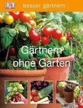 Gärtnern ohne Garten