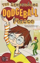 The Stupendous Dodgeball Fiasco