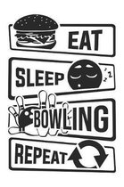 Eat Sleep Bowling Repeat