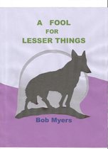 A Fool for Lesser Things