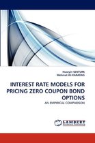 Interest Rate Models for Pricing Zero Coupon Bond Options